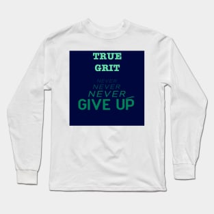 True Grit Long Sleeve T-Shirt